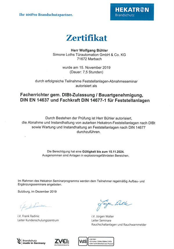 Zertifikat Facherrichter gem. DIBt-Zulassung / Bauartgenehmigung, DIN EN 14637 und Fachkraft DIN 14677-1 für Feststellanlagen